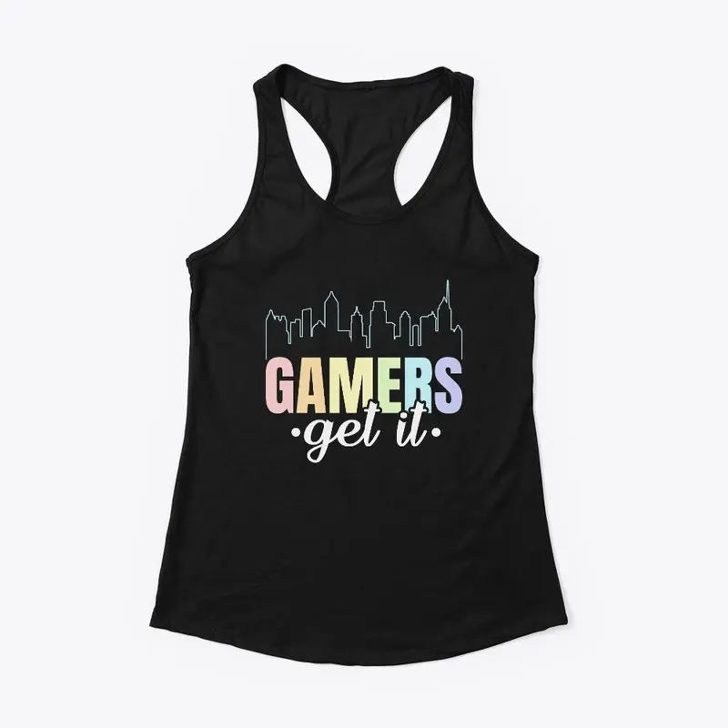 Gamers Get It